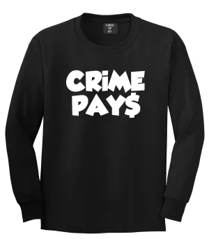 Crime Pays Bubble Letters Money Sign Long Sleeve T-Shirt