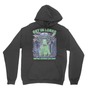 UFO: Get in Loser, We're doing Leg Day Hoodie